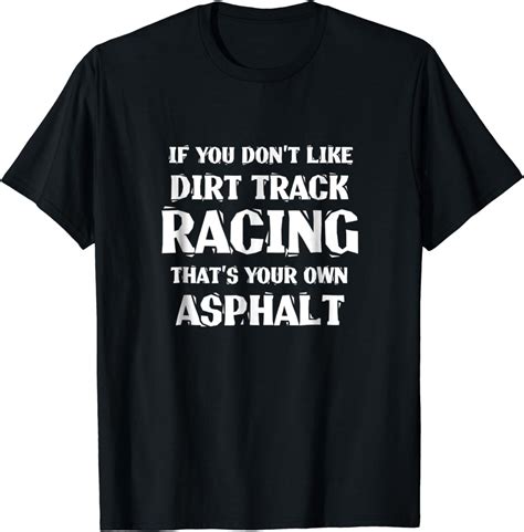 funny dirt bag sayings on shirts